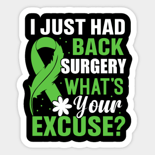 I just had back surgery whats your excuse Sticker